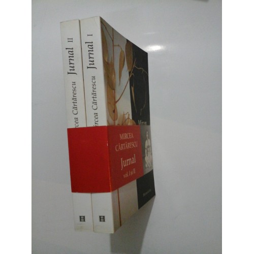    Jurnal vol. I (1990-1996) vol. II (1997-2003) - Mircea Cartarescu